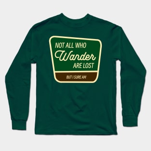 Not All Who Wander Are Lost Vintage National Park Long Sleeve T-Shirt